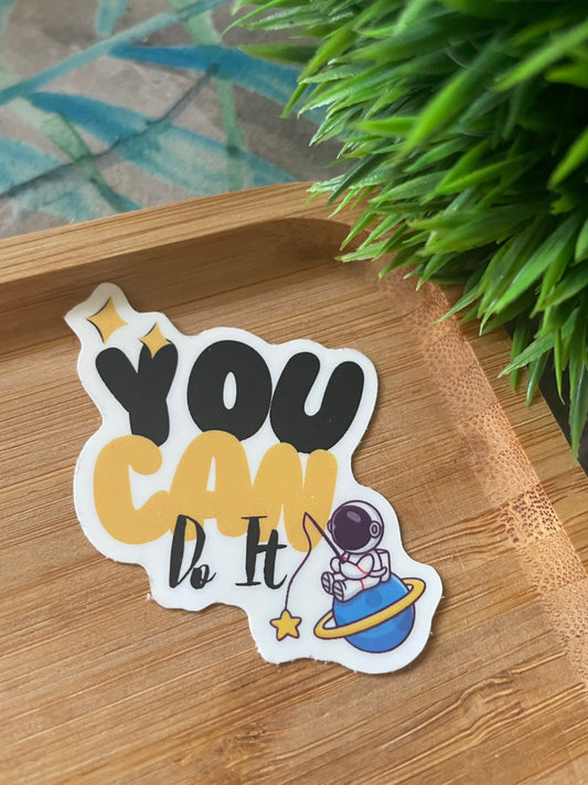 YOU CAN DO IT STICKER