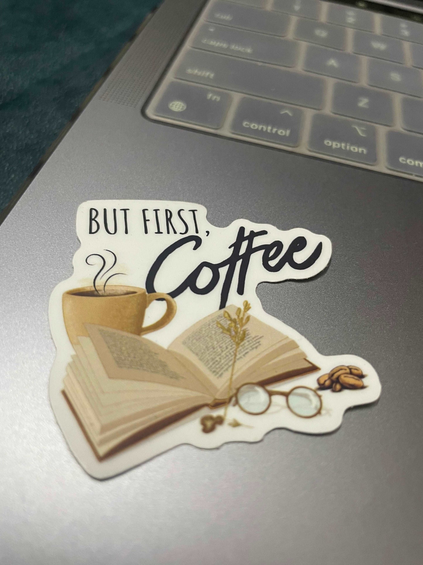 BUT FIRST COFFEE STICKER