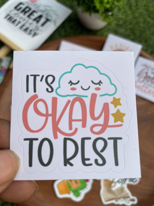 ITS OK TO REST STICKER