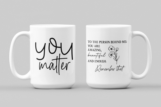 You Matter mug